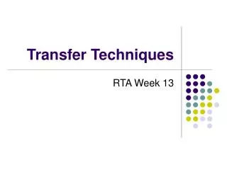 Transfer Techniques