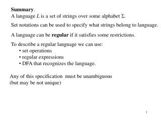 Summary . A language L is a set of strings over some alphabet ?.