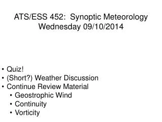 ATS/ESS 452: Synoptic Meteorology Wednesday 09/10/2014