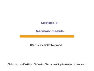 Lecture 9: Network models