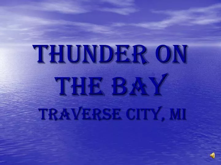 thunder on the bay