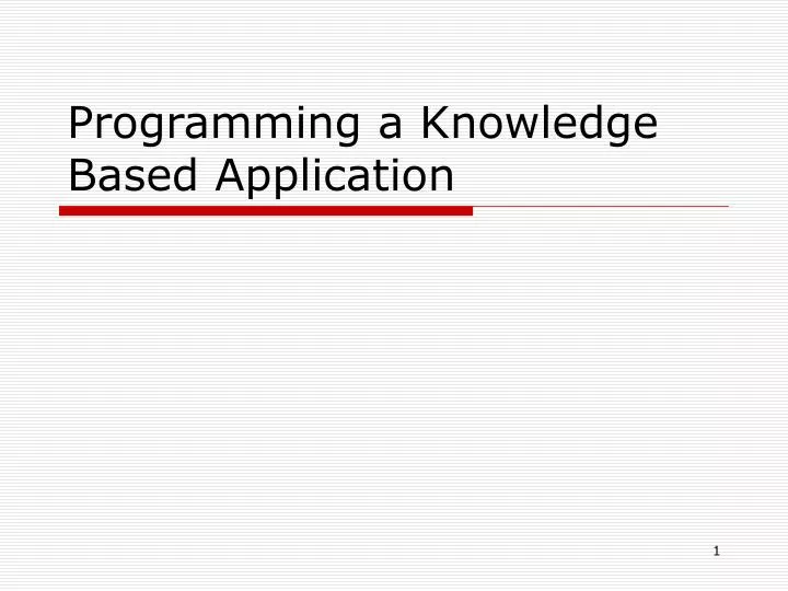 programming a knowledge based application