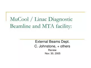 MuCool / Linac Diagnostic Beamline and MTA facility: