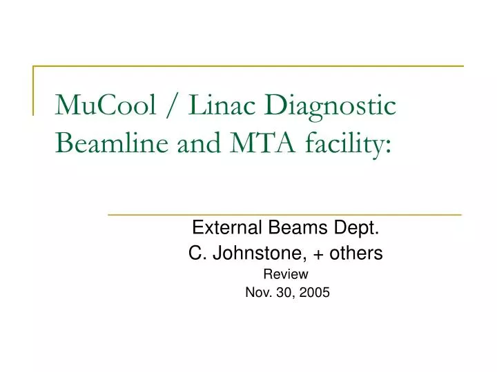 mucool linac diagnostic beamline and mta facility