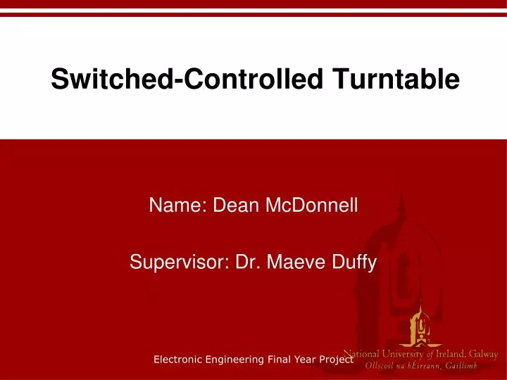 switched controlled turntable