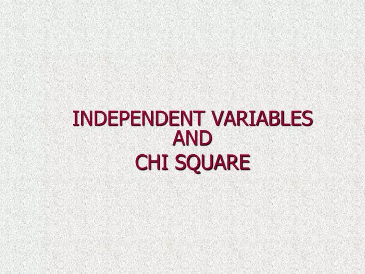 independent variables and chi square