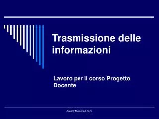 trasmissione delle informazioni