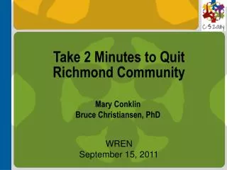 Take 2 Minutes to Quit Richmond Community