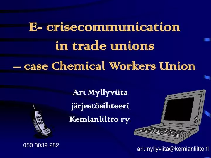 e crisecommunication in trade unions case chemical workers union