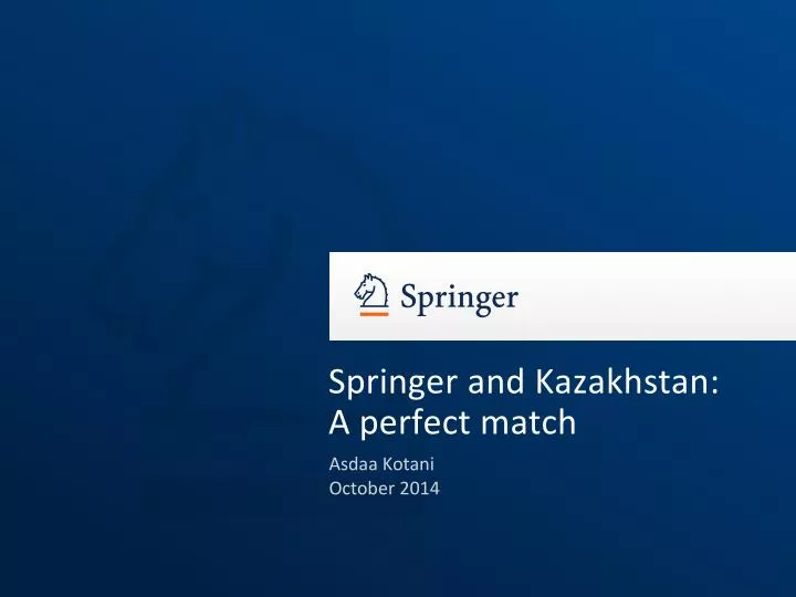 springer and kazakhstan a perfect match