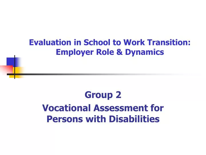 evaluation in school to work transition employer role dynamics