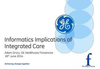 Informatics Implications of Integrated Care