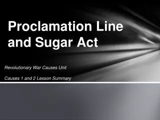 Proclamation Line and Sugar Act