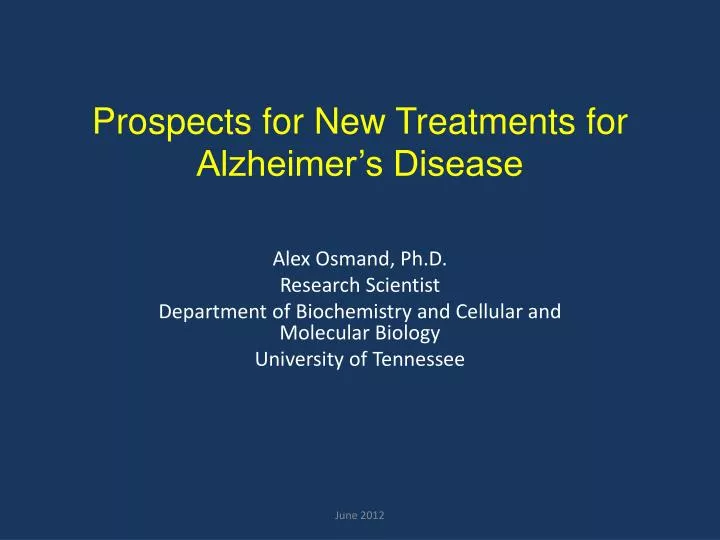 prospects for new treatments for alzheimer s disease