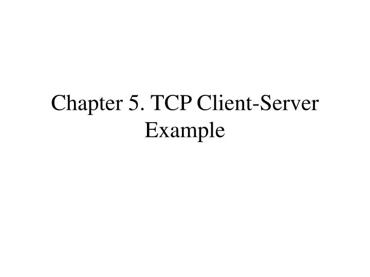 chapter 5 tcp client server example