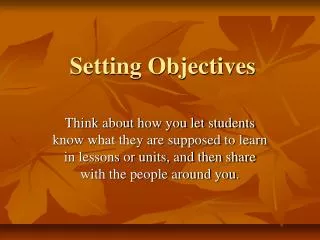 Setting Objectives