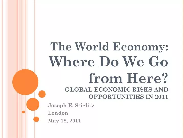 the world economy where do we go from here global economic risks and opportunities in 2011