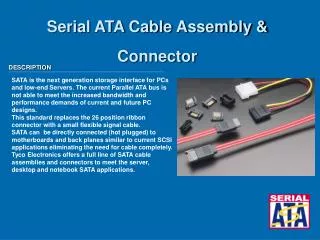 Serial ATA Cable Assembly &amp; Connector