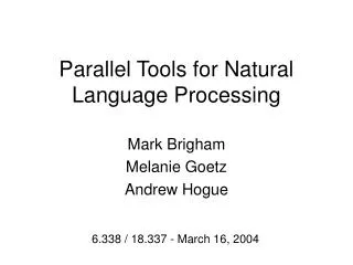 Parallel Tools for Natural Language Processing