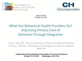 What Can Behavioral Health Providers Do? Improving Primary Care of Dementia Through Integration