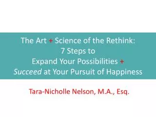 The Art + Science of the Rethink: 7 Steps to Expand Your Possibilities +