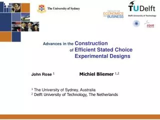John Rose 1 Michiel Bliemer 1,2 1 The University of Sydney, Australia