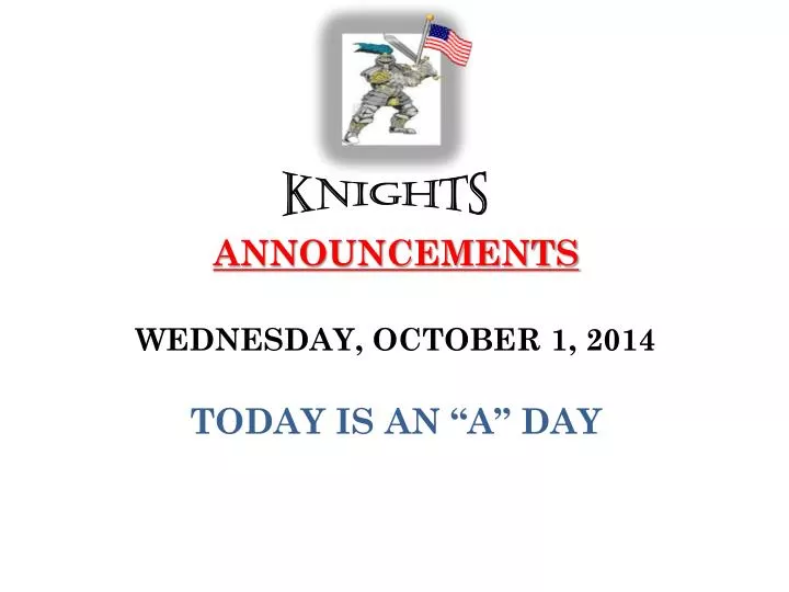 announcements wednesday october 1 2014 today is an a day