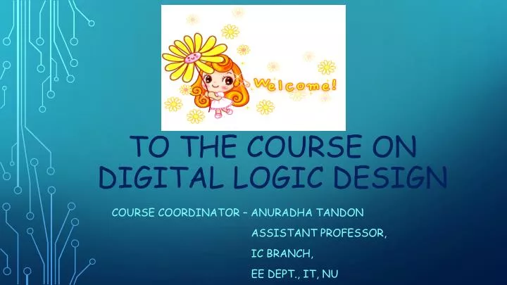 to the course on digital logic design