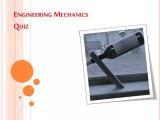 Engineering Mechanics Quiz