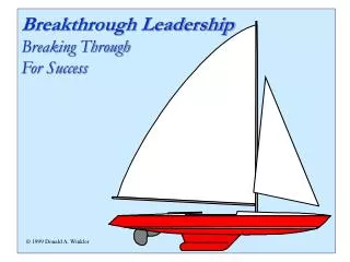 The Breakthrough Leadership Process Breaking Through For Success