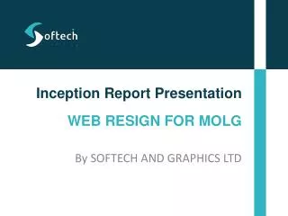 Inception Report Presentation WEB RESIGN FOR MOLG