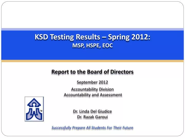 ksd testing results spring 2012 msp hspe eoc