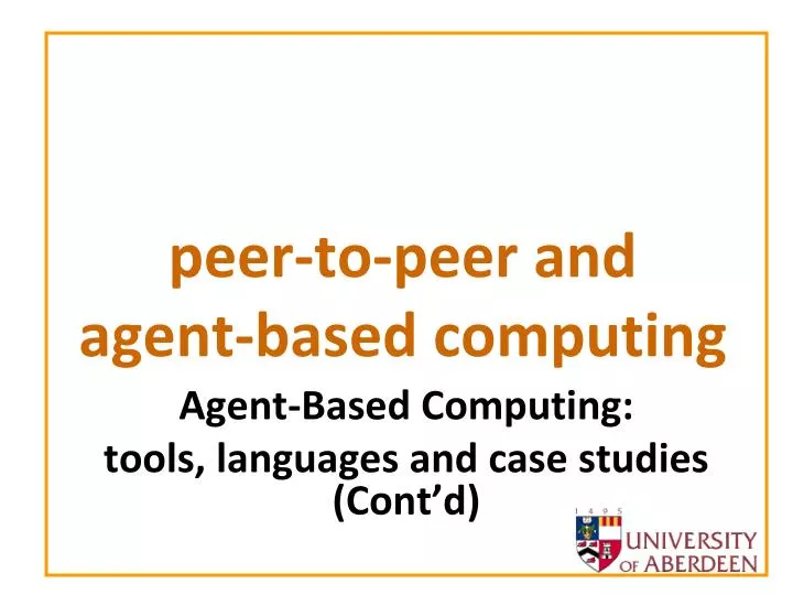 peer to peer and agent based computing