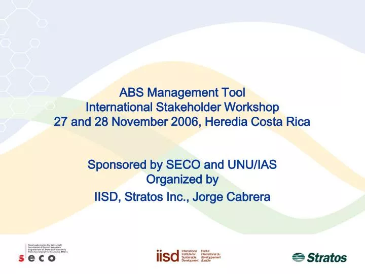 abs management tool international stakeholder workshop 27 and 28 november 2006 heredia costa rica