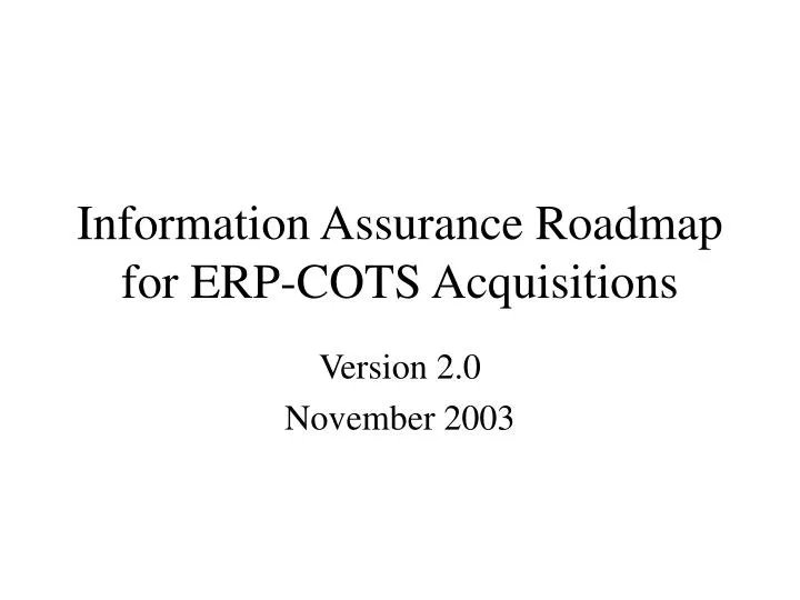 information assurance roadmap for erp cots acquisitions
