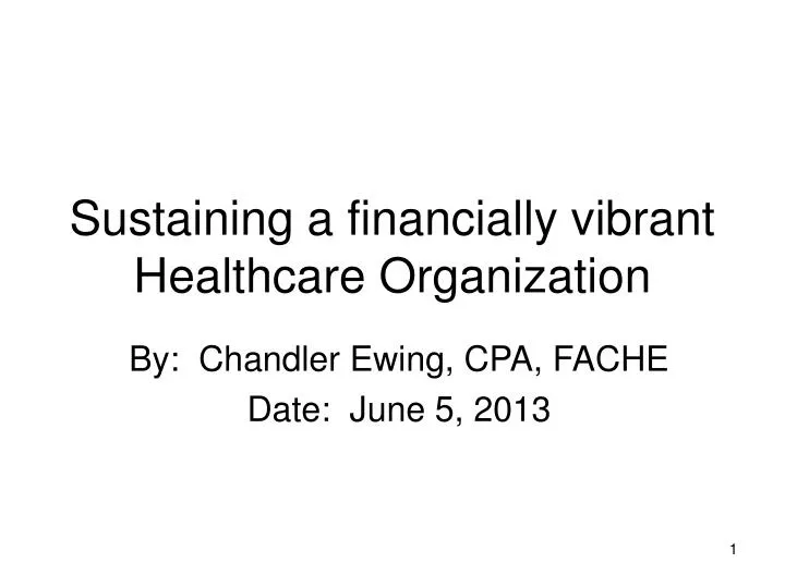 sustaining a financially vibrant healthcare organization