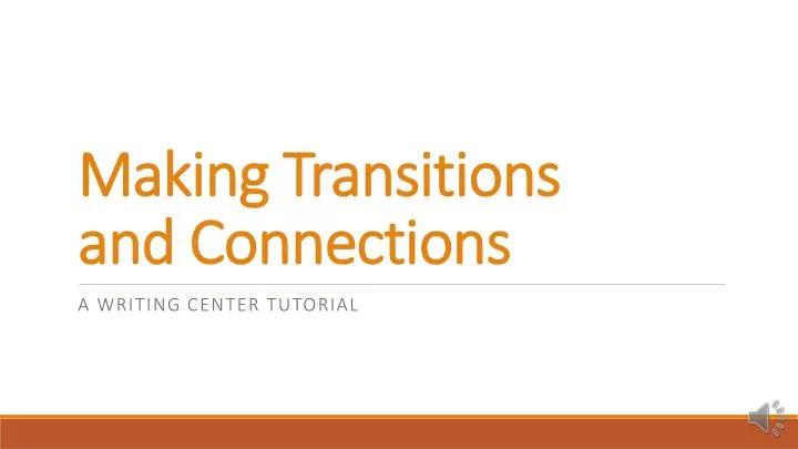 making transitions and connections