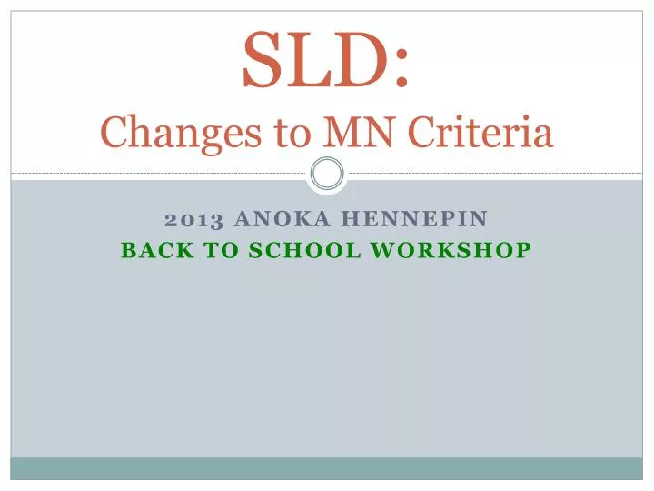 sld changes to mn criteria