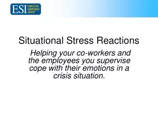 Situational Stress Reactions