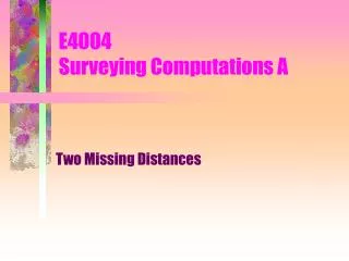 E4004 Surveying Computations A