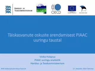 t iskasvanute oskuste arendamisest piaac uuringu taustal