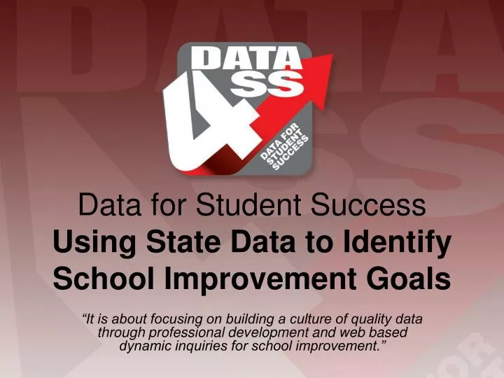 data for student success using state data to identify school improvement goals