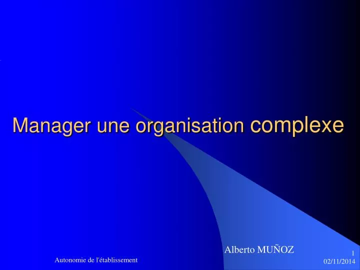 manager une organisation complexe