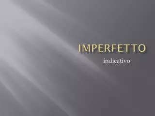 imperfetto