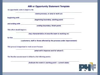 AIM or Opportunity Statement Template An opportunity exists to improve the