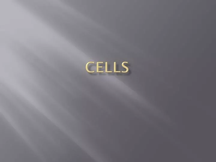 cells