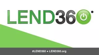 #LEND360 ? LEND360