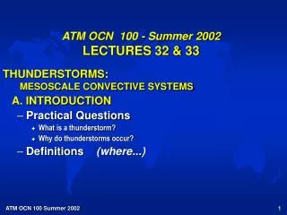 ATM OCN 100 - Summer 2002 LECTURES 32 &amp; 33