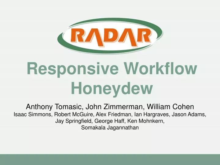 responsive workflow honeydew