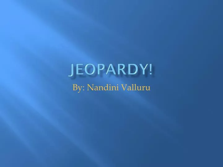 jeopardy